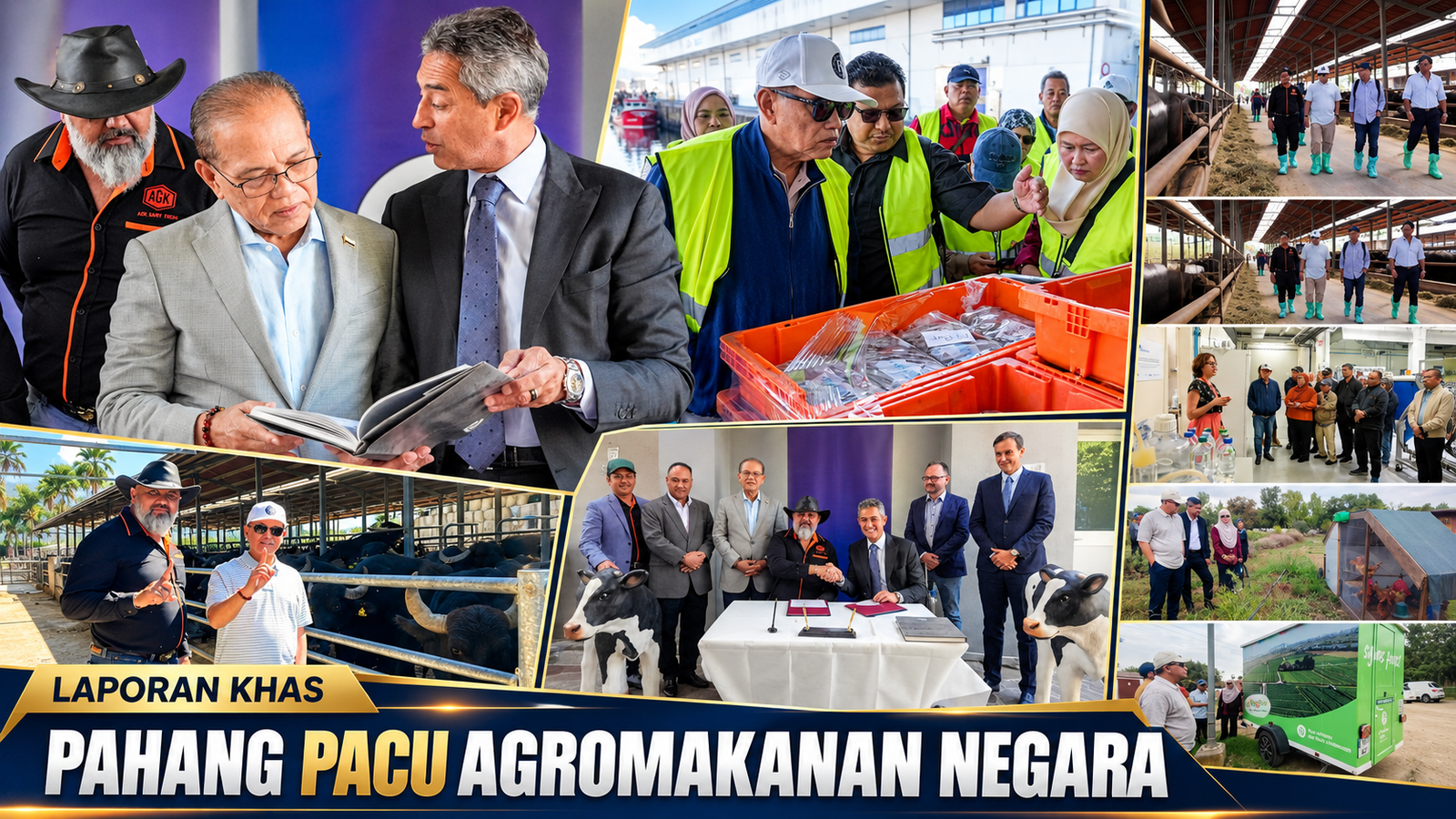 Pahang Pacu Agromakanan Negara – Laporan Khas